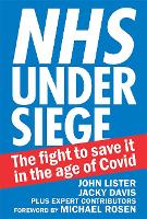 NHS under siege: The fight to save it in the age of Covid (Paperback)