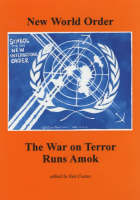 The War on Terror Runs Amok: New World Order - The Spokesman No. 75 (Paperback)