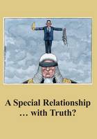 A Special Relationship ... with Truth? - The Spokesman No. 108 (Paperback)