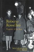 Roberto Rossellini: Magician of the Real (Paperback)