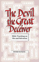 The Devil: The Great Deceiver (Paperback)