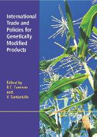 International Trade and Policies for Genetically Modified Products (Hardback)