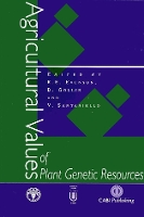Agricultural Values of Plant Genetic Resources (Hardback)