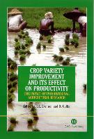Crop Variety Improvement and its Effect on Productivity: The Impact of International Agricultural Research (Hardback)
