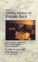 The Original Writings Of Edward Bach: Compiled from the Archives of the Edward Bach Healing Trust (Paperback)