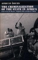 The Criminalization of the State in Africa - African Issues (Paperback)