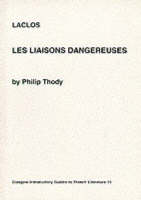 Laclos' "Liaisons Dangereuses" - Glasgow Introductory Guides to French Literature (Paperback)