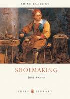 Shoemaking - Shire Library (Paperback)