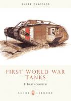 First World War Tanks - Shire Library (Paperback)