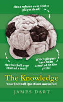 The Knowledge: Your Football Questions Answered (Paperback)