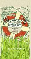 Gardening SOS: Your Problems Solved (Hardback)