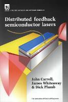 Distributed Feedback Semiconductor Lasers - Materials, Circuits and Devices (Hardback)