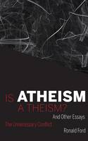 Is Atheism a Theism? (Paperback)