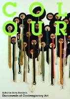 Colour - Documents of Contemporary Art (Paperback)