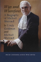 Wigs and Wherefores: A Biography of Michael Sherrard QC (Hardback)