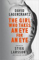 The Girl Who Takes An Eye For An Eye - Millennium Series (Hardback)