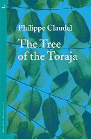 The Tree of the Toraja - MacLehose Press Editions (Paperback)