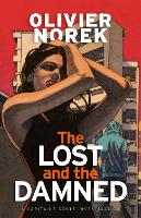 The Lost and the Damned - The Banlieues Trilogy (Hardback)