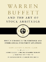 Warren Buffett and the Art of Stock Arbitrage: Proven Strategies for Arbitrage and Other Special Investment Situations (Hardback)