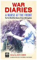 A Nurse at the Front: The Great War Diaries of Sister Edith Appleton (Hardback)