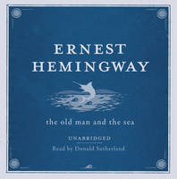 The Old Man and the Sea UNABRIDGED Audio CD