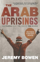 The Arab Uprisings: The People Want the Fall of the Regime (Paperback)