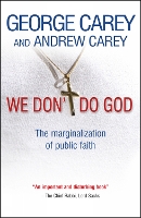 We Don't Do God: The marginalization of public faith (Paperback)