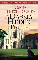 A Darkly Hidden Truth - The Monastery Murders (Paperback)