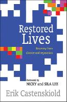 Restored Lives: Recovery from divorce and separation (Paperback)