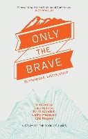 Only the Brave: Determined discipleship (Paperback)