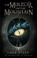 The Mirror and the Mountain: An Adventure in Presadia - An adventure in Presadia (Paperback)