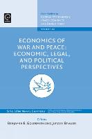 Economics of War and Peace: Economic, Legal, and Political Perspectives - Contributions to Conflict Management, Peace Economics and Development (Hardback)