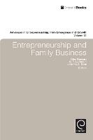 Entrepreneurship and Family Business - Advances in Entrepreneurship, Firm Emergence and Growth (Hardback)