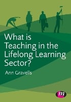 What is Teaching in the Lifelong Learning Sector? - Further Education and Skills (Paperback)