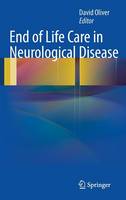 End of Life Care in Neurological Disease (Hardback)