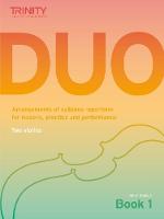 Trinity College London Duo - Two Violins: Book 2 (Grades 3-5): Arrangements of syllabus repertoire for lessons, practice and performance (Sheet music)