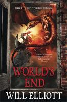 World's End: The Pendulum Trilogy Book 3 - The Pendulum Trilogy (Paperback)
