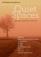 Quiet Spaces September - December 2014: A Creative Response to God's Love - Quiet Spaces (Paperback)