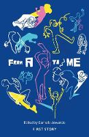 From A to Me: An Anthology by the First Story Group at Alyward Academy (Paperback)