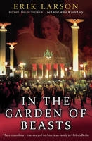 In the Garden of Beasts: Love and Terror in Hitler's Berlin (Paperback)