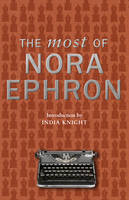 The Most of Nora Ephron (Hardback)