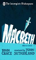 Incomplete Shakespeare: Macbeth (Hardback)