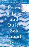 From a Low and Quiet Sea (Hardback)