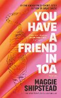 You Have a Friend in 10A