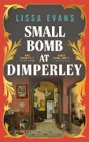 Small Bomb At Dimperley (Hardback)