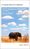 A Training School for Elephants (Hardback)