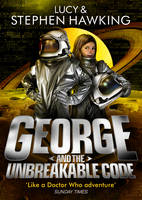George and the Unbreakable Code - George's Secret Key to the Universe (Hardback)