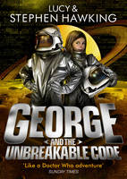 George and the Unbreakable Code - George's Secret Key to the Universe (Paperback)