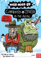 Mega Mash-Up: Cowboys v Trolls in the Arctic - Mega Mash-Up series (Paperback)