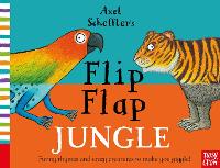 Axel Scheffler's Flip Flap Jungle - Axel Scheffler's Flip Flap Series (Board book)